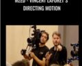 MZed-Vincent Laforets Directing Motion – Vincent Laforet