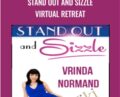Stand Out and Sizzle Virtual Retreat – Vrinda Normand
