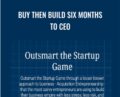 Buy Then Build Six Months To CEO – Walker Deibel