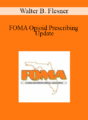 Walter B. Flesner – FOMA Opioid Prescribing Update