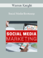 Warren Knight – Social Media Bootcamp