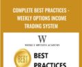 Complete Best Practices-Weekly Options Income Trading System – Weekly Options Academy