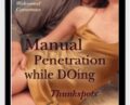 Deliberate Orgasm: Manual Penetration while DOing, Thunkspots – Welcomed Consensus