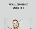 With All Odds Forex System I & II – Barry Thornton