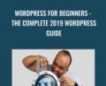 WordPress for Beginners-The Complete 2019 WordPress Guide – Alexander Oni