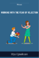 Working with the Fear of Rejection  –  Nicam
