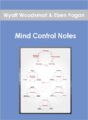 Wyatt Woodsmall & Eben Pagan – Mind Control Notes