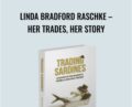 Linda Bradford Raschke-Her Trades, Her Story – Wyckoff Analytics