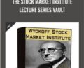 The Stock Market Institute Lecture Series Vault – Wyckoff