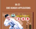 Jia Ze -Emei Kungfu Applications – Xiao