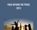Yoga Beyond the Poses 2015 – Ayurveda
