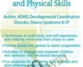 Yoga for Kids to Improve Sensory, Self-Regulation and Physical Skills for Autism, ADHD, Developmental Coordination Disorder, Downs Syndrome and CP – Kathryne Cammisa