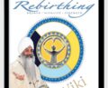Rebirthing Series – Yogi Bhajan