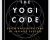 The Yogi Code -Seven Universal Laws Of Success – Yogi Cameron