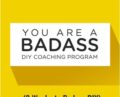 You Are a Badass DIY Coaching Program (8 Weeks to Badass DIY) – Jen Sincero