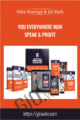 You Everywhere Now Speak and Profit – Mike Koenigs and Ed Rush