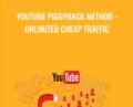 YouTube Piggyback Method-Unlimited Cheap Traffic – Crucial Advantage