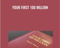 Your First 100 Million – Dan Pena