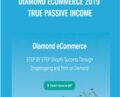 Diamond Ecommerce 2019 True Passive Income – Youse