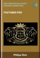 Youtuber Pro  –  Philipe Reis