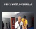 Chinese Wrestling Shuai Jiao – Yuan Zumou