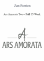 Zan Perrion – Ars Amorata Two – Full 13 Week
