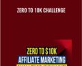 Zero To 10k Challenge – Joshua Elder