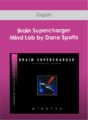Zygon – Brain Supercharger Mind Lab by Dane Spotts