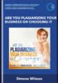 Are You Plagiarizing Your Business or Choosing It  –  Simone Milasas