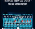 The Social Media God System and Social Media Magnet – Jason Capital