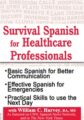 Survival Spanish for Healthcare Professionals – William C. Harvey