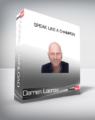Darren Lacroix – Speak Like A Champion