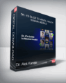 Dr. Alok Kanojia – Dr. K’s Guide to Mental Health – Trauma Module
