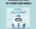 eCommerce All-Stars – My 8-Figure Ecom Formula – Ezra Firestone