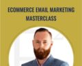 eCommerce Email Marketing Masterclass – Jason K Williamson