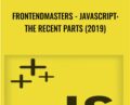 frontendmasters-JavaScript: The Recent Parts (2019) – Kyle Simpson