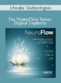iAwake Technologies – The NeuroFlow Series – Digital Euphoria