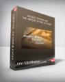 John McWhorter – Ancient Writing and the History of the Alphabet