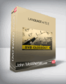 John McWhorter – Language A to Z