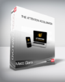 Matt Giaro – The Attention Accelerator