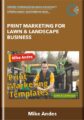 PRINT MARKETING FOR LAWN & LANDSCAPE BUSINESS – Mike Andes