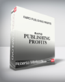 Roberto Morlacchi – Rapid Publishing Profits