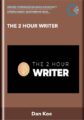 The 2 Hour Writer – Dan Koe