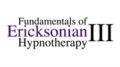 Fundamentals of Ericksonian Hypnotherapy Vol. III – Stephen Gilligan,PhD Stephen Lankton,MSW Ernest Rossi, PhD  Michael Yapko, PhD Jeffrey Zeig,PhD
